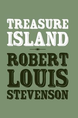 Treasure Island: Origional and Unabridged by Stevenson, Robert Louis