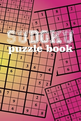 Sudoku Puzzle Book: Sudoku puzzle gift idea, 400 easy, medium and hard level. 6x9 inches 100 pages. by Books, Soul