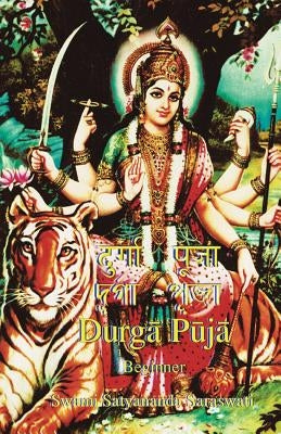 Durga Puja Beginner by Saraswati, Swami Satyananda