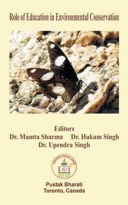 Role of Education in Environmental Conservation by Sharma, Mamta