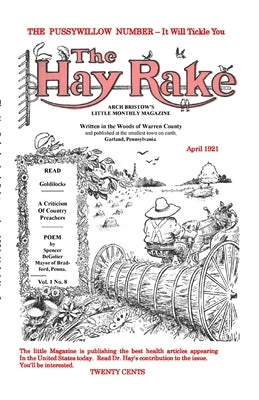 Hay Rake April 1921 Vol 1 No 8 by Bristow, Arch