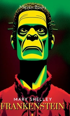 Frankenstein or The Modern Prometheus by (Godwin) Shelley, Mary Wollstonecraft