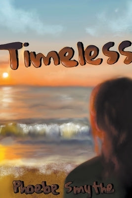 Timeless by Smythe, Phoebe