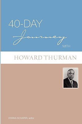 40-Day Journey with Howard Thurman by Schaper, Donna