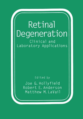 Retinal Degeneration by International Symposium on Retinal Degen