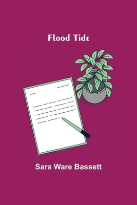 Flood Tide by Ware Bassett, Sara