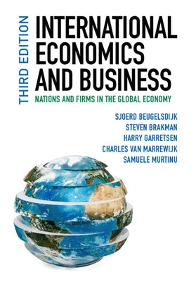 International Economics and Business: Nations and Firms in the Global Economy by Beugelsdijk, Sjoerd