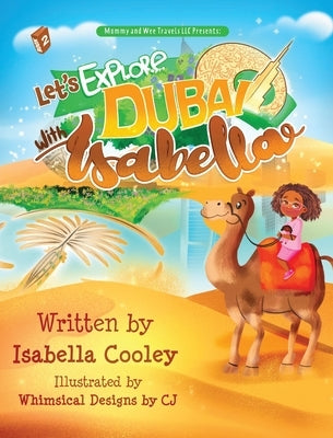 Let's Explore Dubai With Isabella by Cooley, Isabella M.