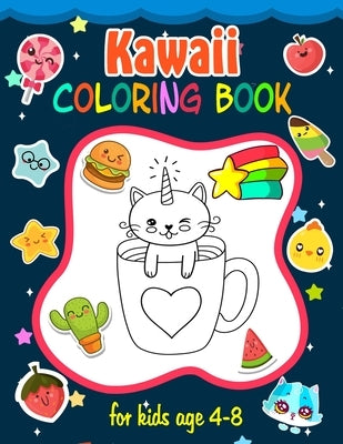 Kawaii Coloring Book for Kids age 4-8: Over 50 cute and easy kawaii coloring pages - kawaii coloring book for toddlers - kawaii coloring books sweet t by Paperart, Camellia