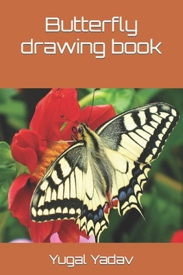 Butterfly drawing book by Yadav, Yugal Kishor