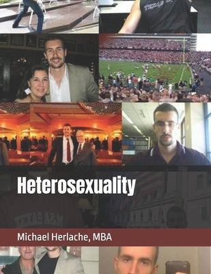 Heterosexuality by Herlache, Michael