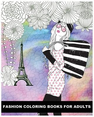 Fashion Coloring Books For Adults: Classy Chic Designs Fashion & The Best of Paris Street Style by Alexandrine