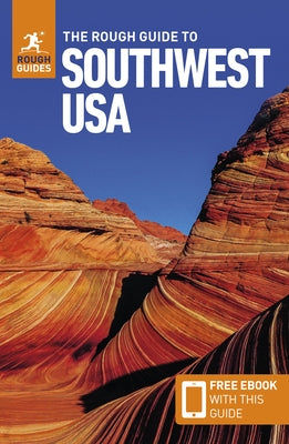 The Rough Guide to Southwest Usa: Travel Guide with Free eBook by Guides, Rough