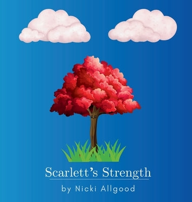 Scarlett's Strength by Allgood, Nicki