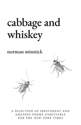 Cabbage & Whiskey by Minnick, Norman