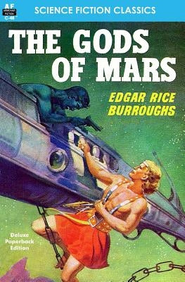 The Gods of Mars by Burroughs, Edgar Rice