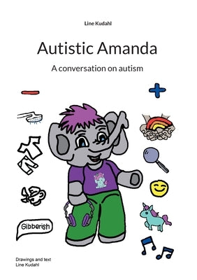 Autistic Amanda: A conversation on autism by Kudahl, Line