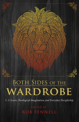 Both Sides of the Wardrobe by Fennell, Rob