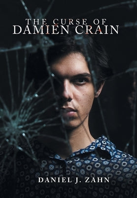The Curse of Damien Crain by Zahn, Daniel J.