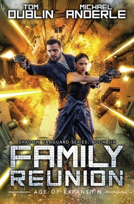 Family Reunion: Age Of Expansion - A Kurtherian Gambit Series by Dublin, Tom