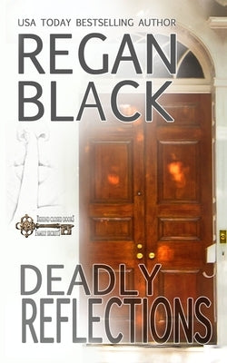 Deadly Reflections by Black, Regan