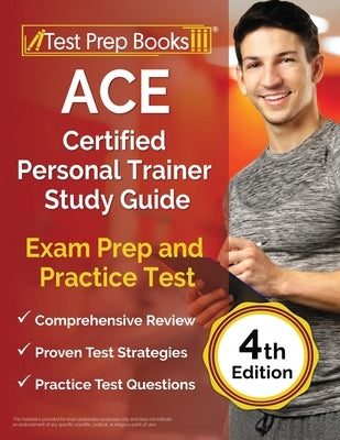 ACE Certified Personal Trainer Study Guide: Exam Prep and Practice Test [4th Edition] by Morrison, Lydia