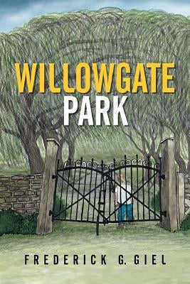 Willowgate Park by Giel, Frederick G.