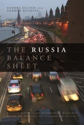 The Russia Balance Sheet by Åslund, Anders