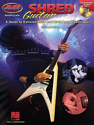 Shred Guitar - A Guide to Extreme Rock and Metal Lead Techniques Book/Online Audio by Harrison, Greg