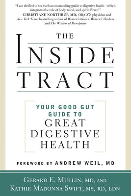 The Inside Tract: Your Good Gut Guide to Great Digestive Health by Mullin, Gerard E.