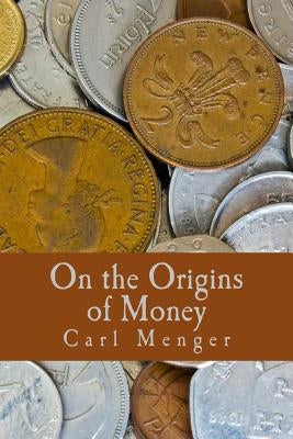On the Origins of Money (Large Print Edition) by French, Douglas E.