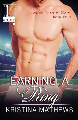 Earning A Ring by Mathews, Kristina