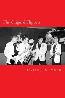 The Original Flippers by Bunker, Thomas Gardner