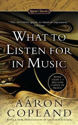 What to Listen for in Music by Copland, Aaron