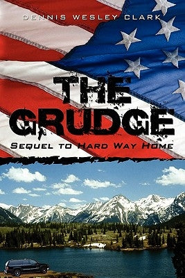 The Grudge by Clark, Dennis Wesley