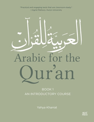 Arabic for the Qur'an, Book One: An Introductory Course by Kharrat, Yahya