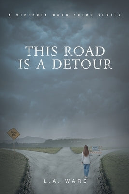 This Road is a Detour by Ward, L. a.