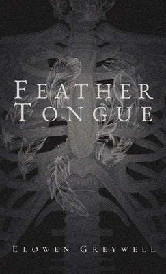 Feather Tongue by Greywell, Elowen