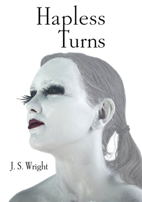 Hapless Turns by Wright, Julian