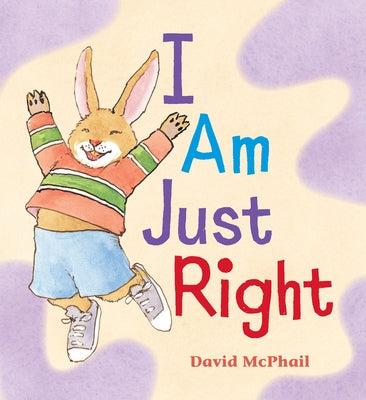 I Am Just Right by McPhail, David