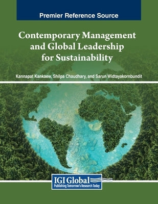 Contemporary Management and Global Leadership for Sustainability by Kankaew, Kannapat
