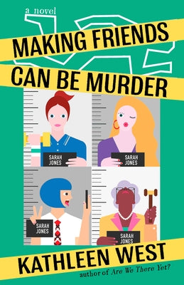 Making Friends Can Be Murder by West, Kathleen