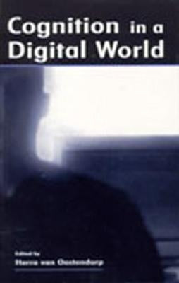 Cognition in a Digital World by Van Oostendorp, Herre