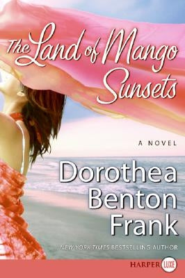 The Land of Mango Sunsets by Frank, Dorothea Benton