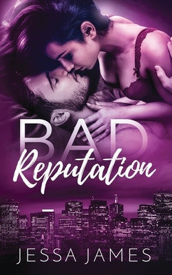 Bad Reputation by James, Jessa