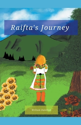 Raifta's Journey by Daneliak, William