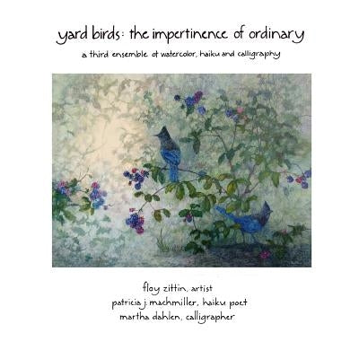 Yardbirds: Impertinence of Ordinary by Zittin, Floy
