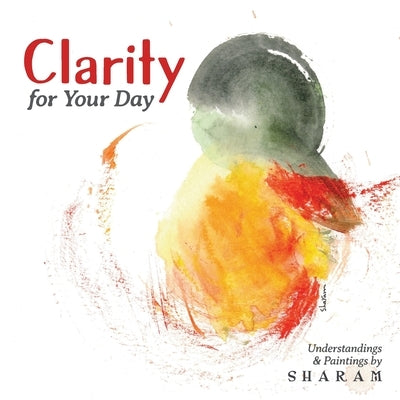 Clarity for Your Day by Sharam