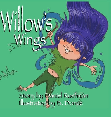Willow's Wings by Ruefman, Daniel