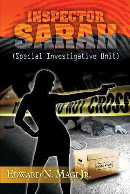 Inspector Sarah (Special Investigative Unit) by Magi, Edward N., Jr.